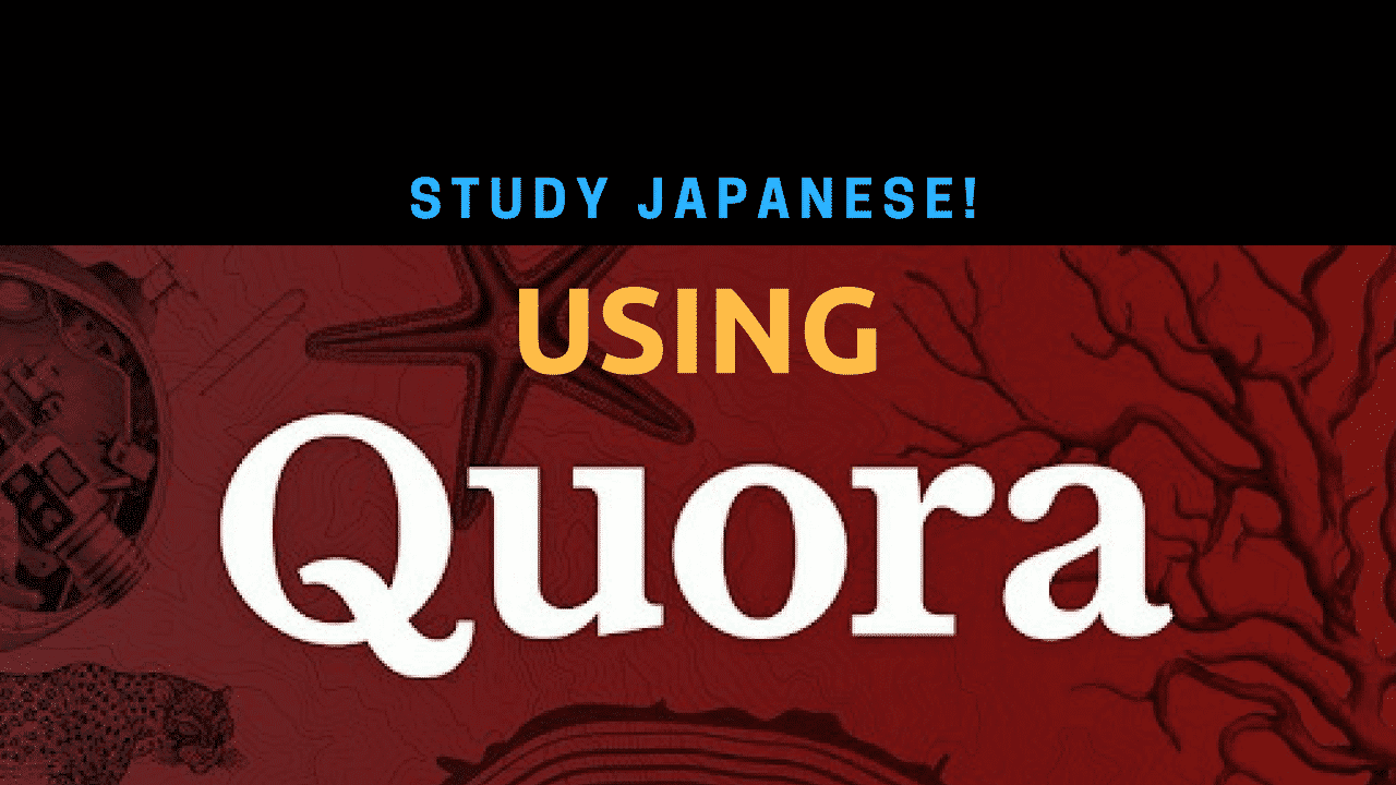 How to use Quora to practice Japanese